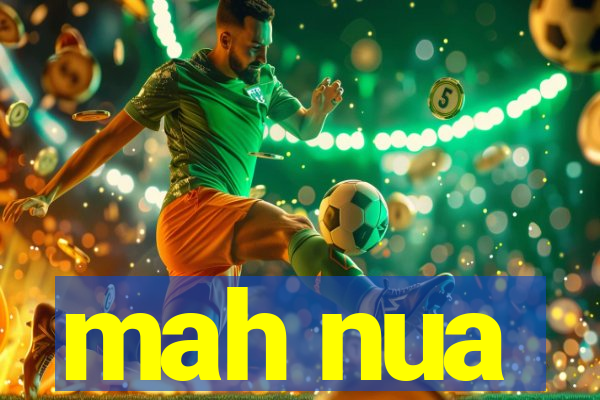 mah nua
